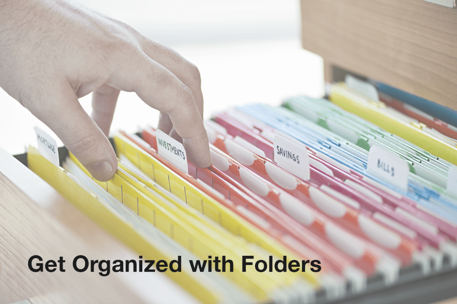 Get Organized with Folders